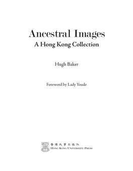Ancestral Images: a Hong Kong Collection