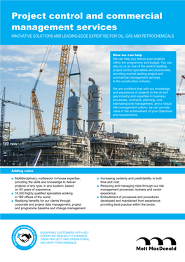 Project Control and Commercial Management Services INNOVATIVE SOLUTIONS and LEADING-EDGE EXPERTISE for OIL, GAS and PETROCHEMICALS