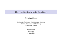 On Combinatorial Zeta Functions