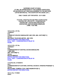 Supreme Court of India [ It Will Be Appreciated If the Learned Advocates on Record Do Not Seek Adjournment in the Matters Listed