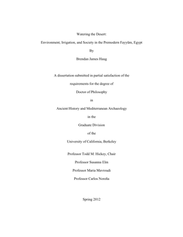Watering the Desert: Environment, Irrigation, and Society in the Premodern Fayyūm, Egypt by Brendan James Haug a Dissertation