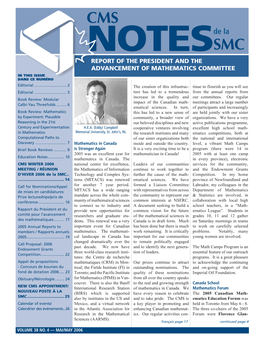 CMS De La NOTESSMC REPORT of the PRESIDENT and the ADVANCEMENT of MATHEMATICS COMMITTEE in THIS ISSUE DANS CE NUMÉRO Editorial