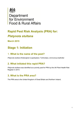 Rapid Pest Risk Analysis (PRA) For: Platynota Stultana Stage 1: Initiation