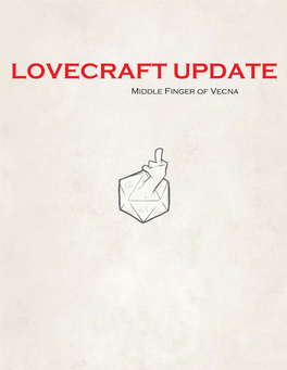 LOVECRAFT UPDATE Middle Finger of Vecna