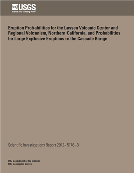 Eruption Probabilities for the Lassen Volcanic Center and Regional