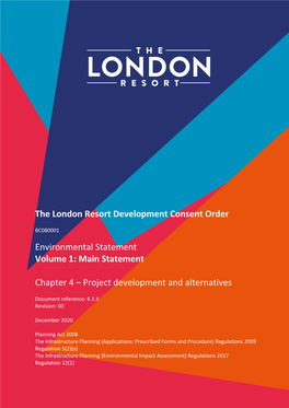 The London Resort Development Consent Order Environmental Statement Volume 1