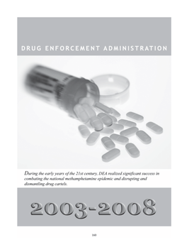 Drug Enforcement Administration, 2003-2008