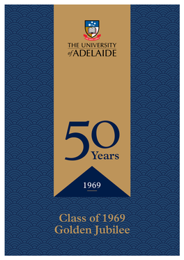 Class of 1969 Golden Jubilee Welcome Message from the Order of Proceedings Vice-Chancellor and President