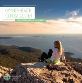 Kvarner Health TOURISM CLUSTER Health & Holiday All in One Place
