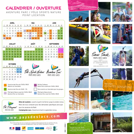 Calendrier / Ouverture Activités Ludiques Aventure Parc / Pôle Sports Nature Point Location