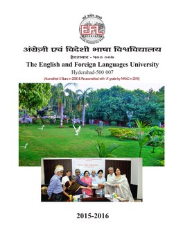 The English and Foreign Languages University Hyderabad-500 007 (Accredited 5 Stars in 2000 & Re-Accredited with ‘A’ Grade by NAAC in 2016)