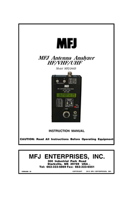 MFJ ENTERPRISES, INC. 300 Industrial Park Road Starkville, MS 39759 USA C Tel: 662-323-5869 Fax: 662-323-6551