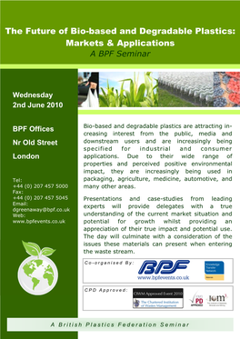 The Future of Bio-Based and Degradable Plastics: Markets & Applications a BPF Seminar