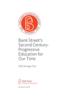 Bank Street's Second Century: Progressive Education Over Time