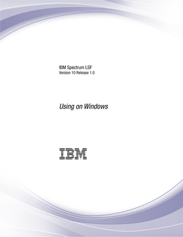 Using IBM Spectrum LSF on Windows Chapter 1
