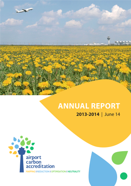 Annual Report 2013-2014 | June 14 HELPLINE: +44 845 868 2708 Aca@Wspgroup.Com 3