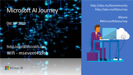Microsoft AI Journey #Azure #Microsoftaijourney Oct 16St 2019