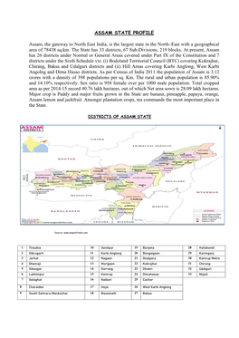 ASSAM STATE PROFILE Assam, the Gateway to North East India, Is The