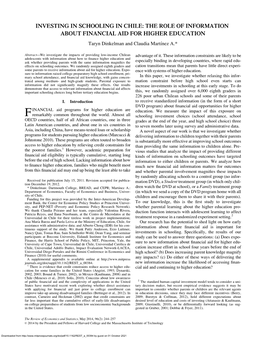 INVESTING in SCHOOLING in CHILE: the ROLE of INFORMATION ABOUT FINANCIAL AID for HIGHER EDUCATION Taryn Dinkelman and Claudia Martı´Nez A.*