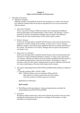 Chapter 9 Topics in the Economics of Contract Law I. Remedies As Incentives A. Alternative Remedies Different Remedies Create Di