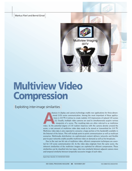 Multiview Video Compression and Discuss Them in More Detail