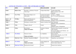 AGENDA DE CIUDAD DE LA COSTA – MES ANIVERSARIO- OCTUBRE DÍA HORA ACTIVIDAD ORGANIZADOR LUGAR SÁB.1º Desde 11 Hrs. Encuentro