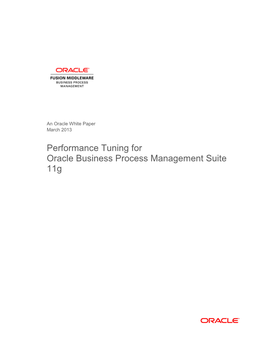 Performance Tuning for Oracle Business Process Management Suite 11G