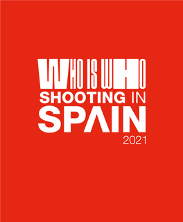 Shooting in Spain 2021', Where Foreign Competing in International Investors Will Find Information About Markets