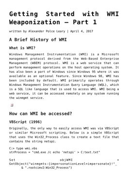 Getting Started with WMI Weaponization – Part 1 Written by Alexander Polce Leary | April 4, 2017