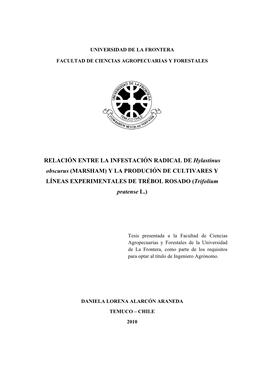 RELACIÓN ENTRE LA INFESTACIÓN RADICAL DE Hylastinus Obscurus (MARSHAM) Y LA PRODUCIÓN DE CULTIVARES Y LÍNEAS EXPERIMENTALES DE TRÉBOL ROSADO (Trifolium Pratense L.)