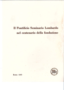 Il Pontificio Seminario Lombardo Nel Centenario Della Fondazione