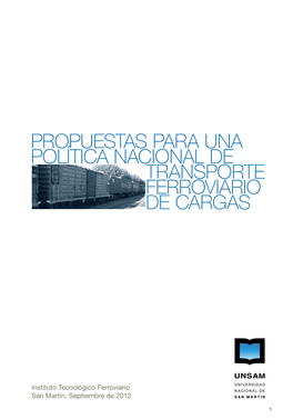 Propuestas Para Una Política Nacional De Transporte Ferroviario De Cargas