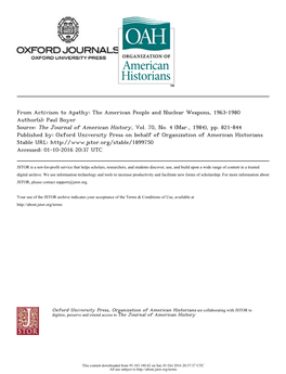 From Activism to Apathy: the American People and Nuclear Weapons, 1963-1980 Author(S): Paul Boyer Source: the Journal of American History, Vol