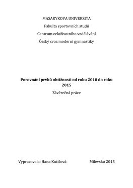 MASARYKOVA UNIVERZITA Fakulta Sportovních Studií Centrum Celoživotního Vzdělávání Český Svaz Moderní Gymnastiky