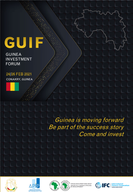 Guinea Is Moving Forward Be Part of the Success Story Come and Invest