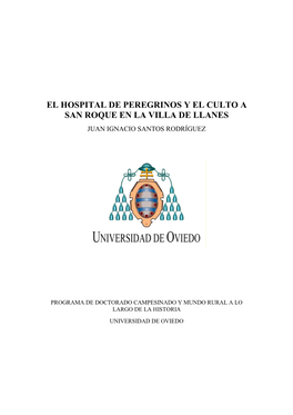 El Hospital De Peregrinos Y El Culto a San Roque En La Villa De Llanes Juan Ignacio Santos Rodríguez