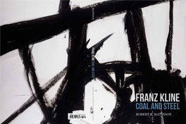 Coal and Steel and Coal Kline Franz Allentown Art Museum Art Ofallentown the Franz Kline