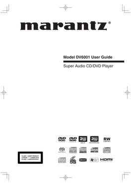 Model DV6001 User Guide Super Audio CD/DVD Player