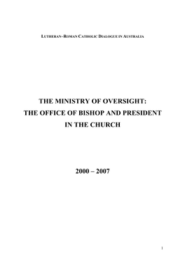 The Ministry of Oversight: the Office of Bishop and President in the Church