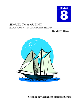 SEQUEL to a MUTINY EARLY ADVENTISM on PITCAIRN ISLAND by Milton Hook