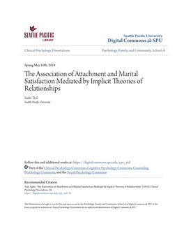 The Association of Attachment and Marital Satisfaction Mediated by Implicit Theories of Relationships Sadie Teal Seattle Pacific Nu Iversity