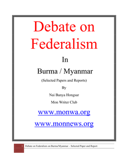 In Burma / Myanmar (Selected Papers and Reports) by Nai Banya Hongsar Mon Writer Club