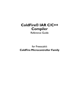 Coldfire® IAR C/C++ Compiler Reference Guide