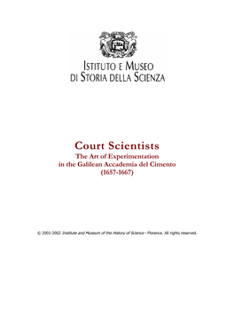 Court Scientists the Art of Experimentation in the Galilean Accademia Del Cimento (1657–1667)