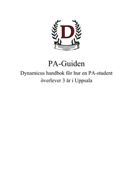 PA-Guiden Dynamicus Handbok För Hur En PA-Student Överlever 3 År I Uppsala