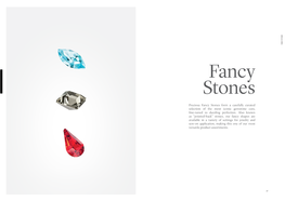 Preciosa Fancy Stones Form a Carefully Curated Selection of the Most Iconic Gemstone Cuts, Fine-Tuned to Dazzling Perfection
