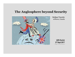 The Anglosphere Beyond Security