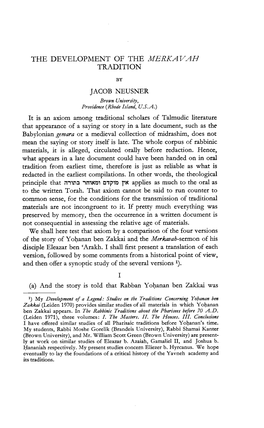 THE DEVELOPMENT of the MERKAVAH TRADITION by JACOB NEUSNER Brown University, Providence