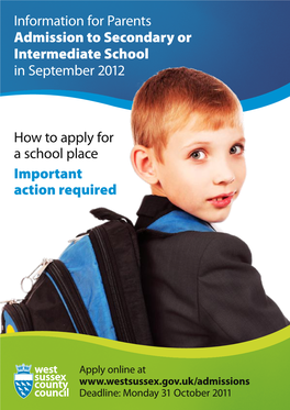 Information for Parents Admission to Secondary Or Intermediate School in September 2012