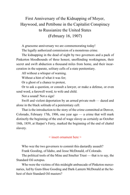 First Anniversary of the Kidnapping of Moyer, Haywood, and Pettibone in the Capitalist Conspiracy to Russianize the United States (February 16, 1907)